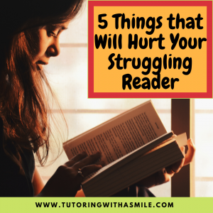 5 Things that will hurt your struggling reader