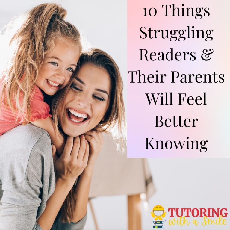 10 Things Struggling Readers & Their Parents Will Feel Better Knowing